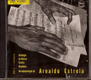 ARNALDO ESTRELA - ANTOLOGIA DA MúSICA BRASILEIRA I - CD